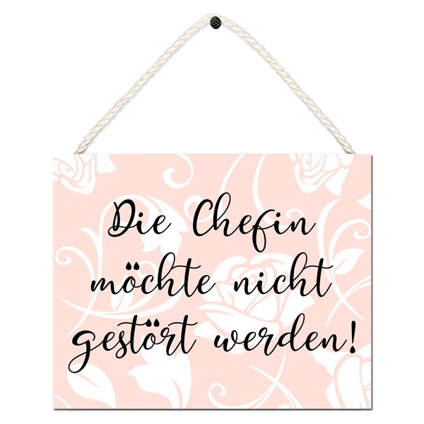 Dekoschild mit Spruch Die Chefin möchte nicht gestört werden Holzschild mit Print ca. 15x20 cm rosa Türschild