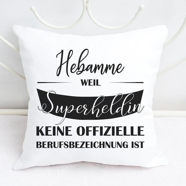 Pillow with saying midwife because superheroine is not an official job title Pillow with print 40 x 40 cm white black