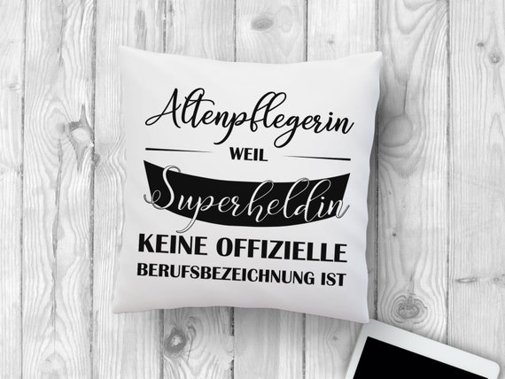 Kissen Mit Spruch Altenpflegerin Weil Superheldin Keine Etsy