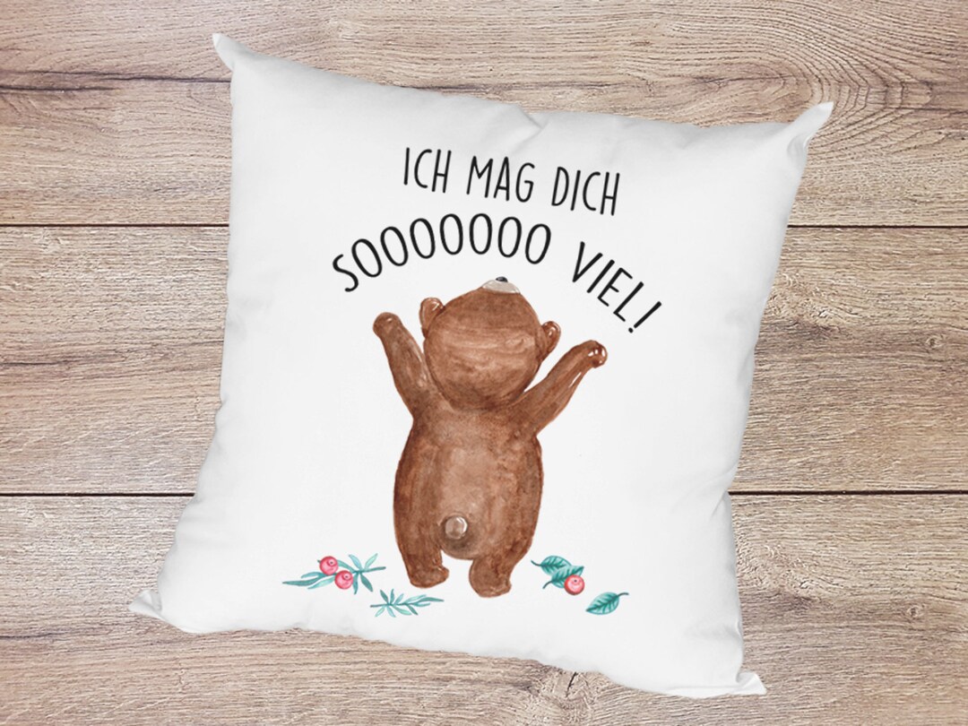 Kissen mit Bär und Spruch Ich mag dich soooo viel mit Tiermotiv 40x40