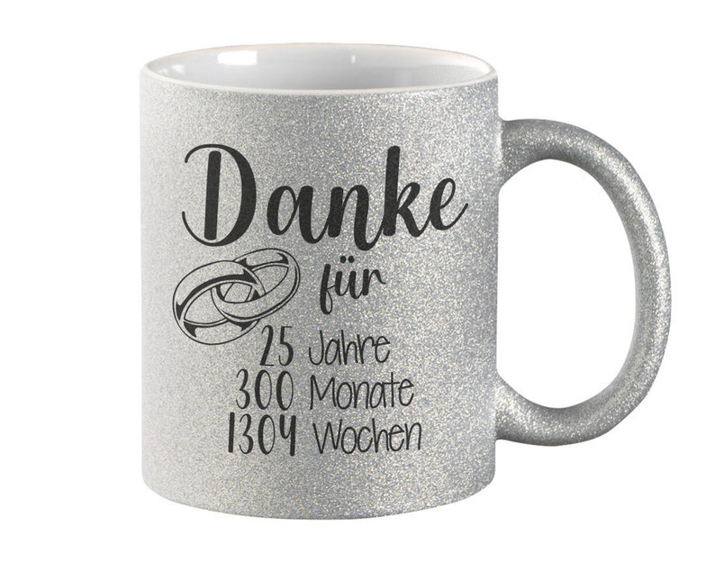 Glitzertasse silber Geschenk zur Silberhochzeit Danke für 25 Jahre Bedruckte Kaffeetasse mit Glitzer Tasse Kaffeebecher Bild 1