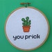 Cute Cross Stitch Pattern -- "You Prick" with Cactus Plant