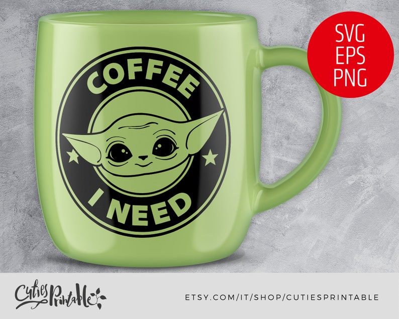 Download Baby Yoda Coffee I Need SVG png eps Baby Yoda Coffee | Etsy