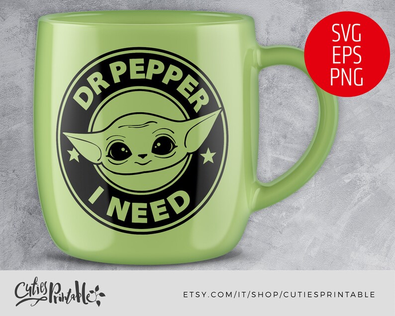 Download Baby Yoda Dr. Pepper SVG png eps Baby Yoda Coffee I Need ...