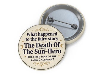 What Happened to the Fairy Story? Pin Button | The Death of the Sun-Hero | Fairy Literature | Cottagecore Accessory