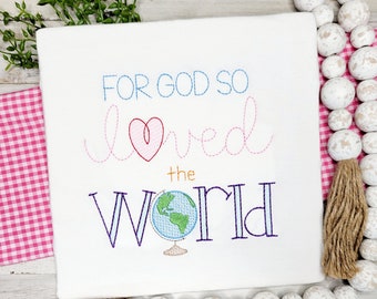 For God So Loved the World Girl's Embroidered Shirt, Bible Verse Toddler Tee, Christian Baby Bodysuit, John 3 16 Children's Tshirt