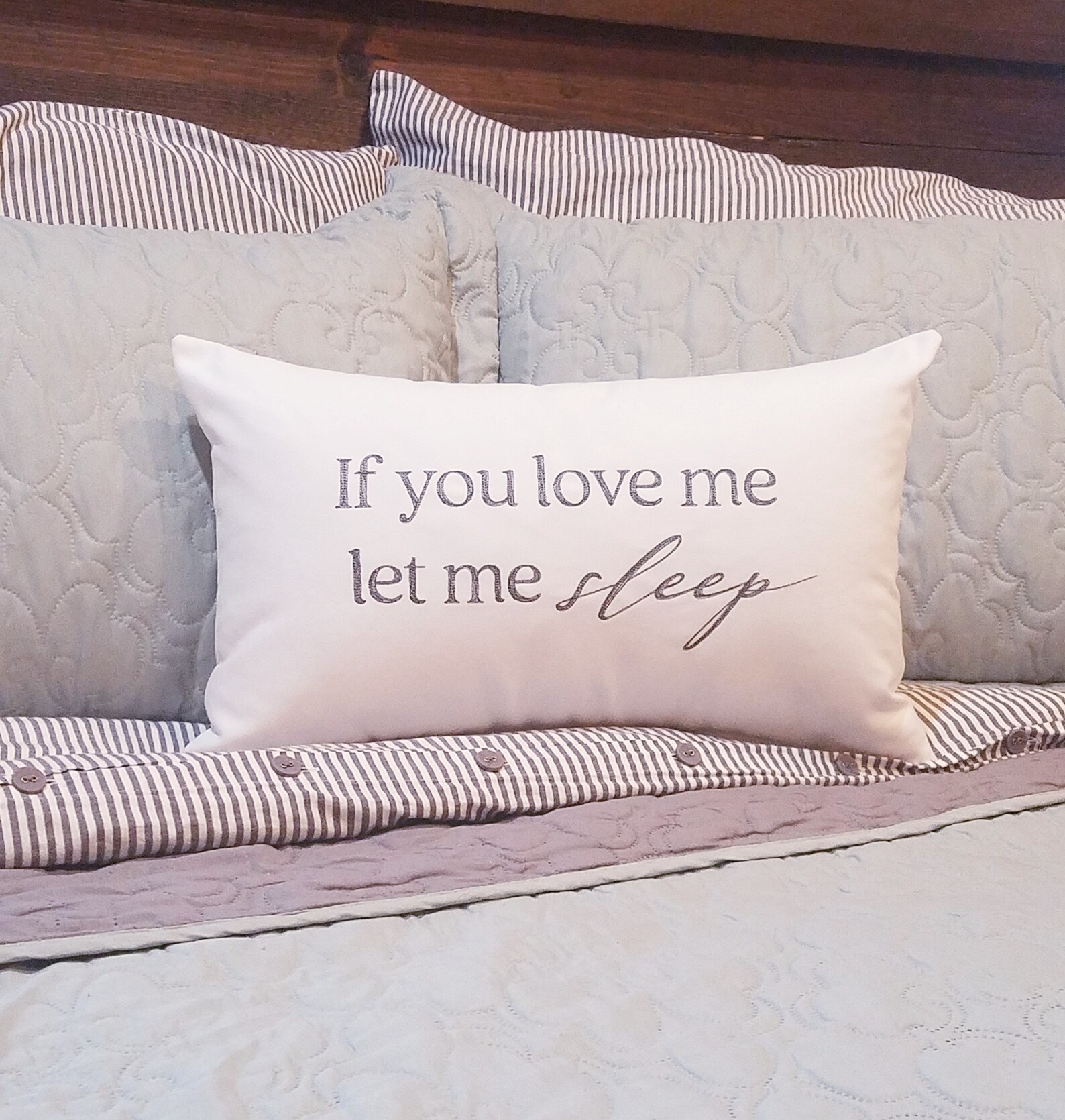 If You Love Me Let Me Sleep If You Love Me Bedroom Pillows Etsy