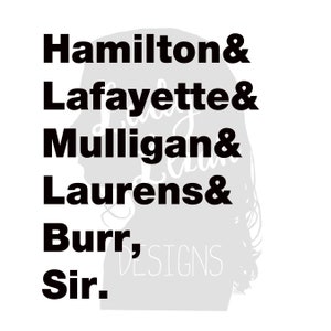 Hamilton Founding Fathers SVG PNG & Burr, Sir
