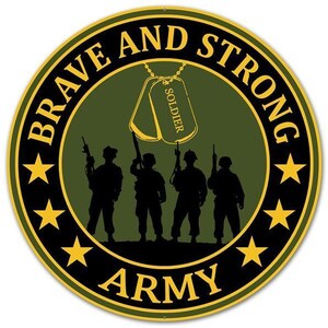 SIGN - Brave and Strong Army Sign- 12" Tin Sign - Wreath Enhancement - MD0446