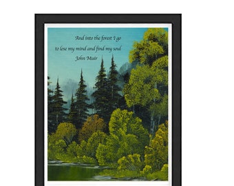 JOHN MUIR INGELIJSTE print, and into the forest I go, mannenkunst, wanddecoratie, natuurpoëzie, citaat van Muir, natuurliefhebber Moederdag
