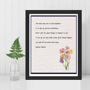 BARACK OBAMA- The Best Way Not To Feel Hopeless Painting and Inspirational Quote Framed and unframed Wall Art