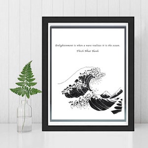 BUDDHIST INSPIRATIONAL Wall ART - enlightenment quote art - Thich Nhat Hahn quote Wall Art - Hokusai Wave - Enlightenment inspirational art