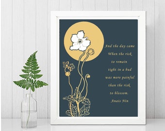 ANAIS NIN FRAMED Print- And the Day Came- Inspirational Poetry- Floral Print Book Quote