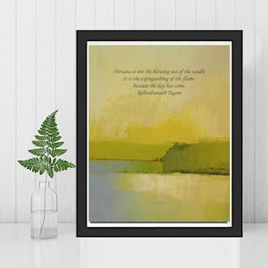 May include: A framed art print with a black frame. The artwork features an abstract landscape in shades of yellow, green, and blue. The quote "Nirvana is not the blowing out of the candle..." by Rabindranath Tagore is displayed in the upper portion of the print.