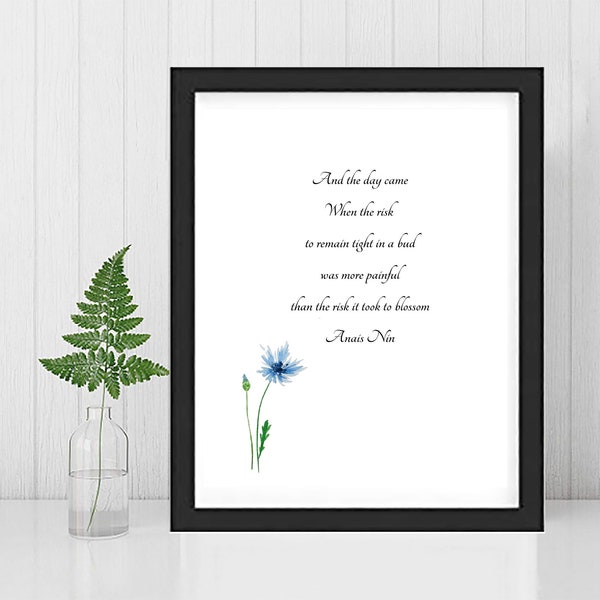 ANAIS NIN FRAMED- And The Day Came- Inspirational Quote- Watercolor Wildflower- Wall Art-With Mat-Anais Nin Print