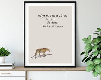 Ralph Waldo EMERSON PATIENCE Print-Pace of Nature Wall Art-Life Quote-Wisdom Framed Print-Leopard