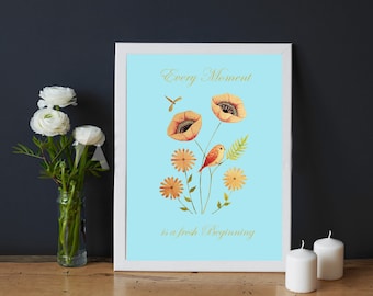 T.S.ELIOT SPRING Print Every Moment is a Fresh Beginning