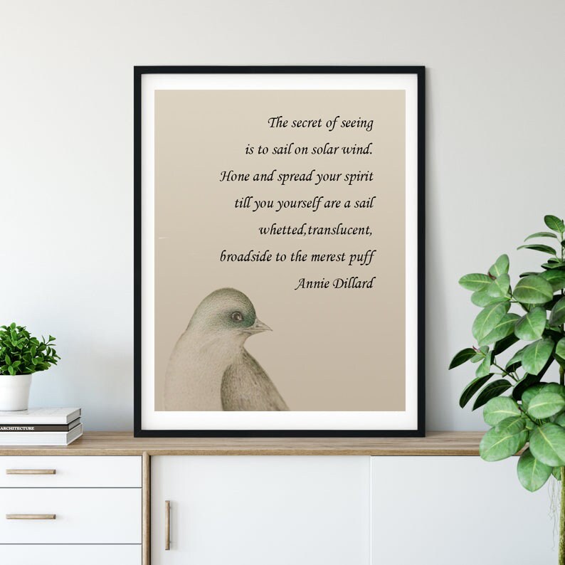 ANNIE DILLARD Print Framed-Pilgrim At Tinker Creek-Nature Quote- The Secret of Seeing Father's Day Gift