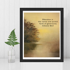 SIMONE WEIL Wisdom Quote &quot;ATTENTION is the Rarest and Purist Form of Generosity&quot; Print Framed and Unframed Wall Art