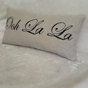 Ooh La La Pillow, french country throw pillow, french farmhouse pillow, french country decor, throw pillow, country decor, cottage decor image 3