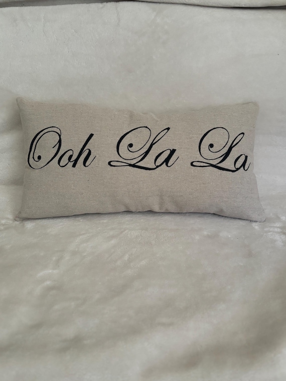 Ooh La La Pillow, french country throw pillow, french farmhouse pillow, french country decor, throw pillow, country  decor, cottage decor