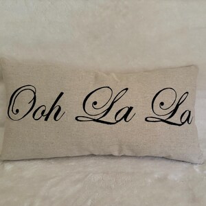Ooh La La Pillow, french country throw pillow, french farmhouse pillow, french country decor, throw pillow, country decor, cottage decor image 5