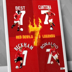 Red Devils 7s Legends / George Best / Eric Cantona / David Beckham / Cristiano Ronaldo / MUFC Poster  / Manchester United FC / Red Devils