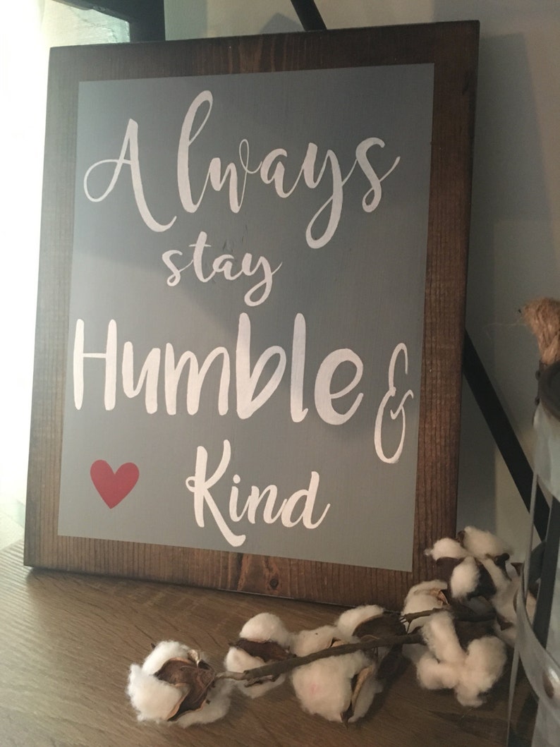 Always Stay Humble & Kind Wood Quote Sign 11x14 Tim mcgraw | Etsy