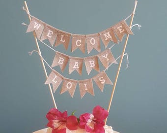 Personalised baby shower cake topper, welcome baby cake bunting, custom cake bunting, burlap cake topper, personalised cake topper bunting.