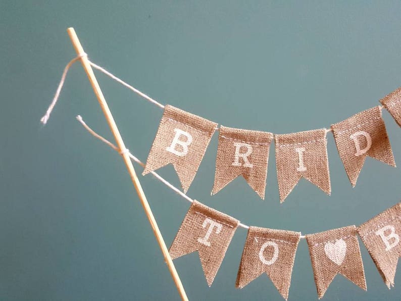 Hessian cake topper, burlap cake bunting, bride to be, cake bunting, rustic cake topper, shabby chic, hen do cake bunting, wedding cake. image 4