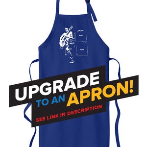 May include: A blue apron with a white graphic of a person playing a guitar in front of an amplifier. The text "Upgrade to an Apron!" is in black, yellow, and red letters.