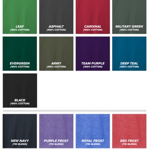 May include: A color chart showing 18 different t-shirt colors. The colors are arranged in three rows of six. The first row includes Steel Blue, Rust, Oxblood Black, Navy, Leaf, and Asphalt. The second row includes Evergreen, Army, Team Purple, Deep Teal, Black, and New Navy. The third row includes Purple Frost, Royal Frost, Red Frost, Navy Frost, Charcoal Heather, and Grey Frost.