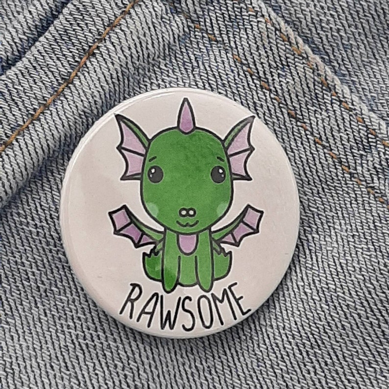 Funny Pin Rawsome Dragon. Badge Cute Badge Etsy UK