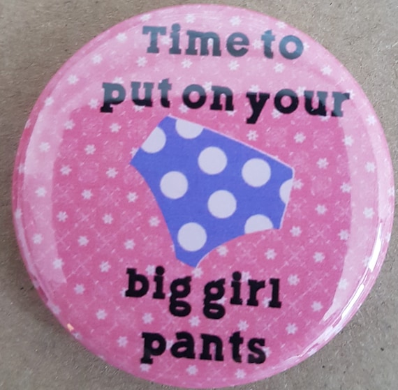 Big girl pant 2025