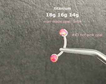 1 PC- 18g 16g 14g Implant Grade Titanium - Man Made Opal Internally Threaded - Rook Vertical -B2