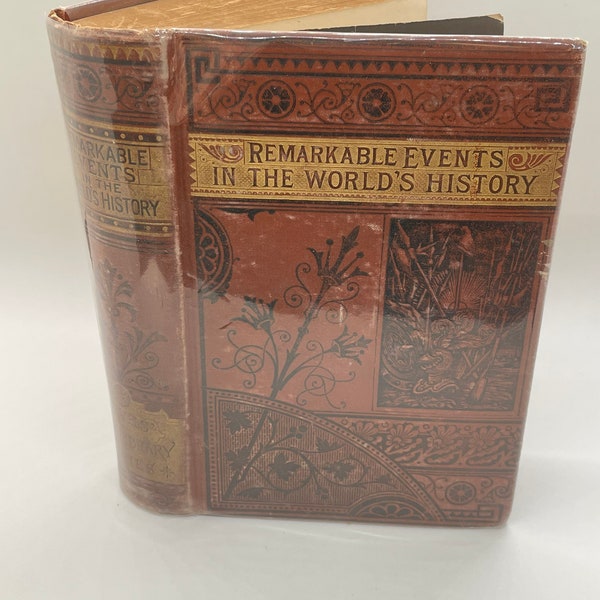 Remarkable Events in the World’s History by L.H. Young. Published Rochester, NY