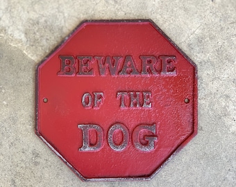 Beware of Dog Sign, Metal Sign, Gate Sign, Octagon, Outdoor Sign