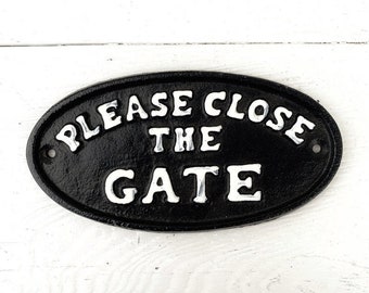 Please Close the Gate Sign Cast Iron Garden Gate Sign - Etsy