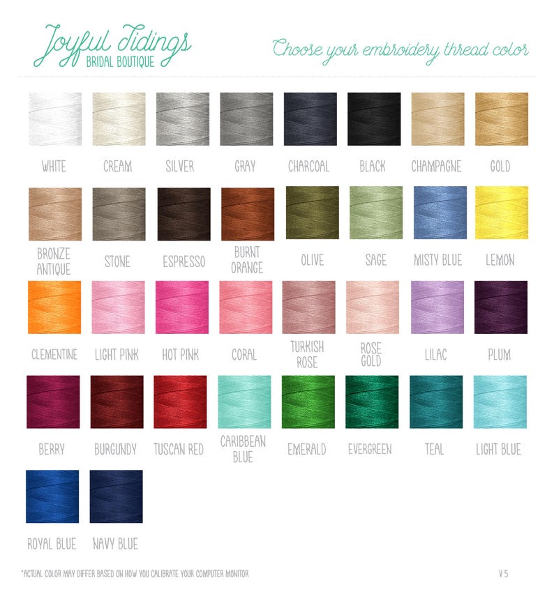 May include: A color chart from Joyful Tidings Bridal Boutique, featuring a variety of embroidery thread colors. The chart includes shades like white, cream, silver, gray, black, gold, and various hues of pink, blue, and green. Text at the top reads "Choose your embroidery thread color."