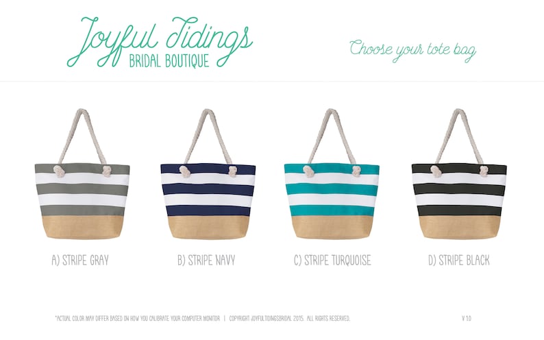 May include: Four tote bags with striped designs in gray, navy, turquoise, and black. Each bag has a natural-colored bottom, white stripes, and rope handles. The text "Joyful Tidings Bridal Boutique" and "Choose your tote bag" are visible.