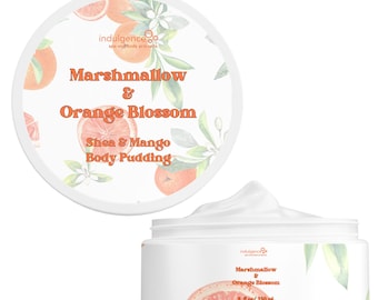 Marshmallow and Orange Blossom Shea and Mango Body Pudding Butter