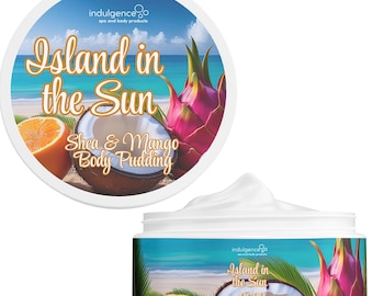 Island in the Sun Scented Shea and Mango Body Pudding Butter