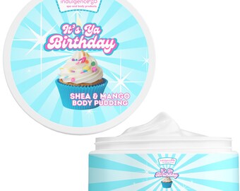 It’s Ya Birthday Shea and Mango Body Pudding Butter