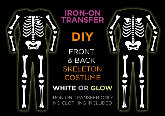 DIY Iron-on Transfer - Full Skeleton Costume: rib cage, pelvis, arm and leg bones — white or glow-in-the-dark — Full front & back option