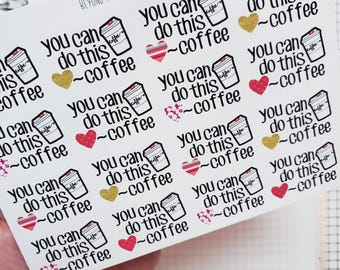 Può includere: Un foglio di adesivi con il testo "you can do this ~coffee" ripetuto. Gli adesivi presentano illustrazioni di tazze di caffè e forme di cuore in rosso, oro e rosa. Il marchio "BEYOND PAPER flowers" è in alto.
