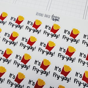 May include: A sheet of stickers with a repeated image of a red and yellow cartoon french fry with the text "It's Fry-yay!" on each sticker.