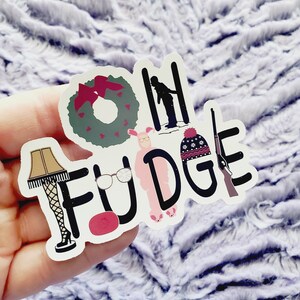 Oh Fudge Movie Vinyl Sticker Die Cut