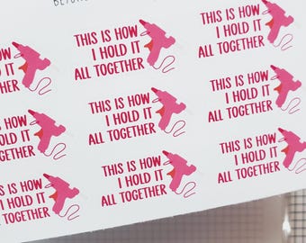 How I Hold it Together Deco Stickers