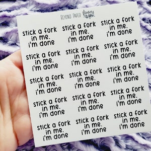 Stick A Fork In Me Snark Sheet