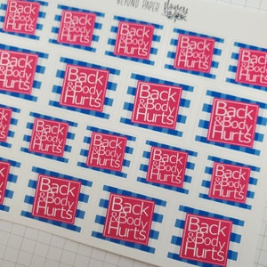 Back and Body Hurts Deco Stickers